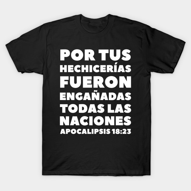 Revelation 18-23 By Your Sorceries Spanish T-Shirt by BubbleMench